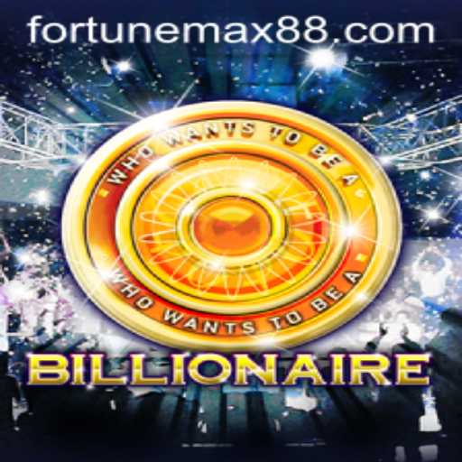 Exploring the Thrilling World of 'Billionaire': Unveiling FortuneMax