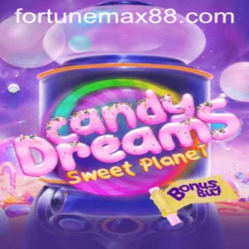 CandyDreamsSweetPlanet: A Sweet New World of Fortune