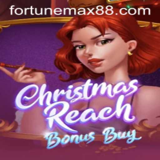 Unveiling ChristmasReachBonusBuy: A Festive Adventure with FortuneMax