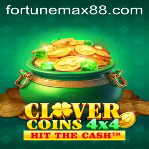 Unlocking the Secrets of CloverCoins4x4 with FortuneMax