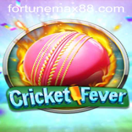 Experience the Excitement of CricketFever with FortuneMax
