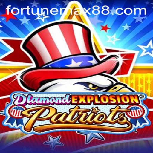 Unveiling the Thrilling World of DiamondExplosionPatriots and FortuneMax