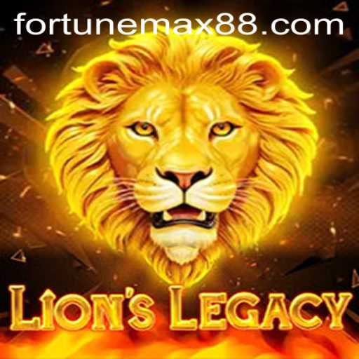 Unveiling LionsLegacy: A New Era of Adventure with FortuneMax