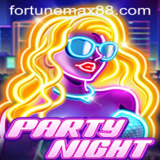 Discover the Thrill of PartyNight: An Insight into FortuneMax