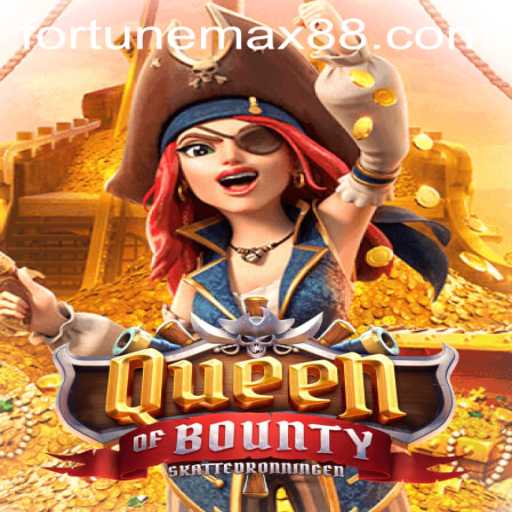 Discover the Thrills of QueenofBounty: Embrace FortuneMax for Ultimate Victory