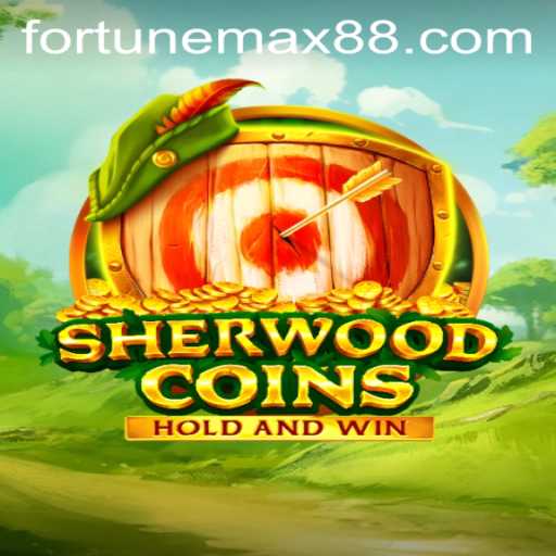 Exploring SherwoodCoins: A Detailed Guide to the World of FortuneMax