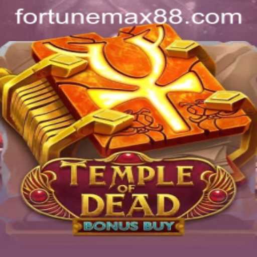 Explore the Thrills of TempleofDeadBonusBuy: A Journey into the World of FortuneMax